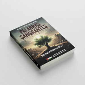 Libro "Palabras sangrantes" por Ramzi Albayrouti Castellano Formato físico. 245 páginas.