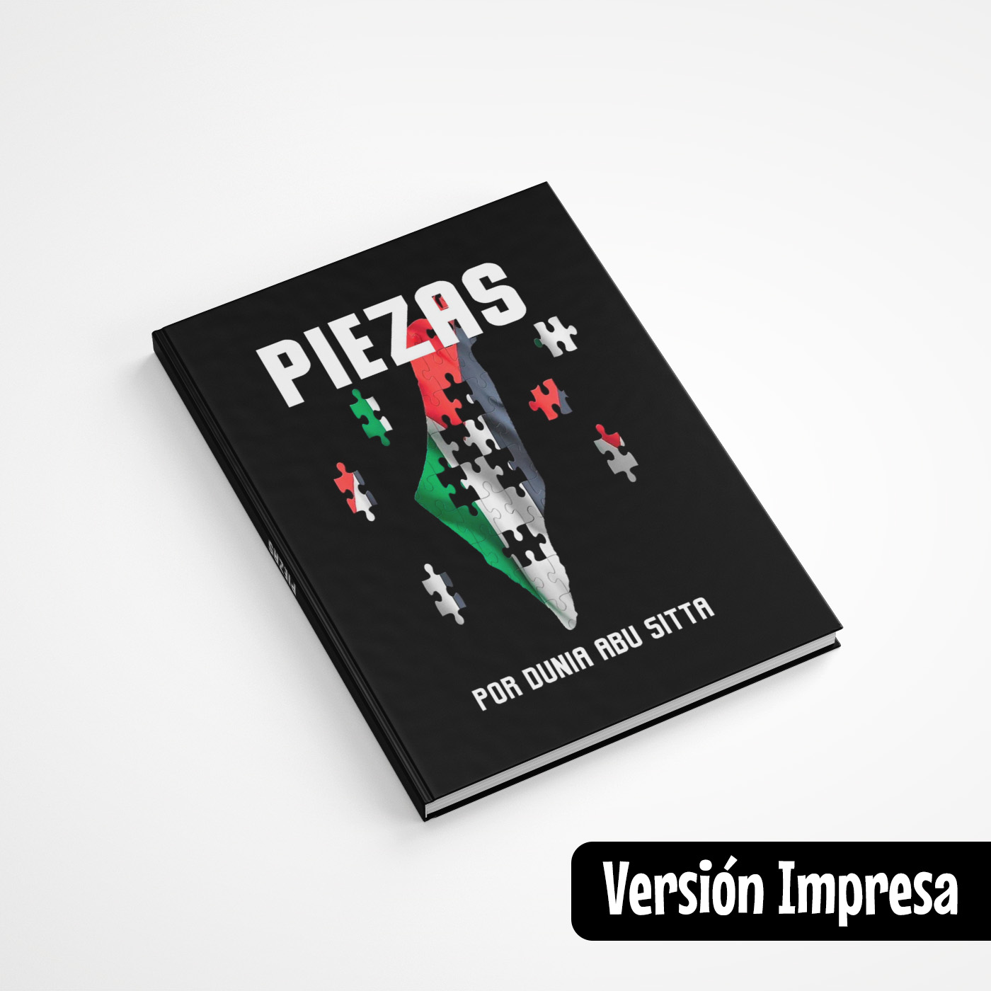 Piezas - por Dunia Abu Sitta. Superviviente del Genocidio en Gaza - Versión Impresa en castellano